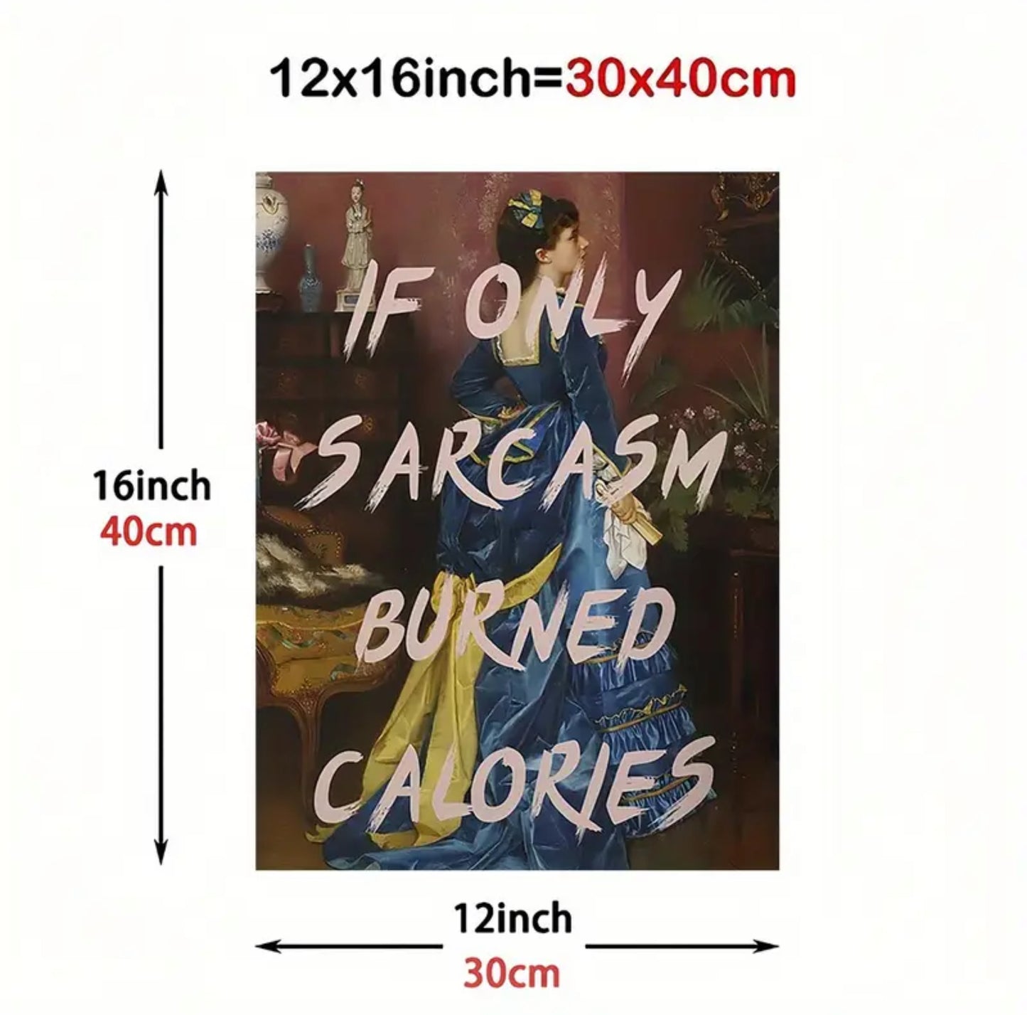 “If only sarcasm burned calories” Wall Art